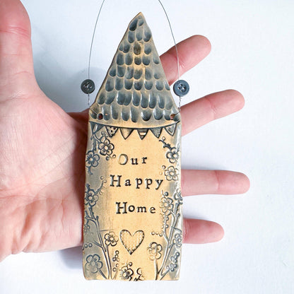 Ceramic House Plaque "Our Happy Home" Made in Wales