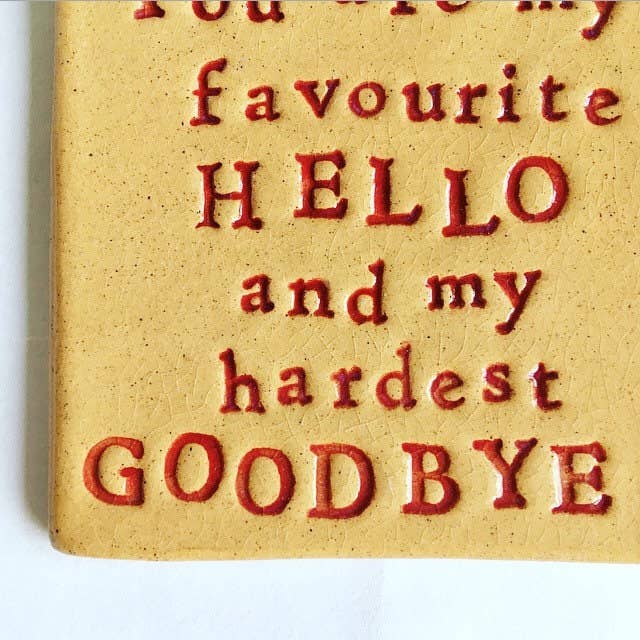 Ceramic Postcard: You Are My Favourite Hello