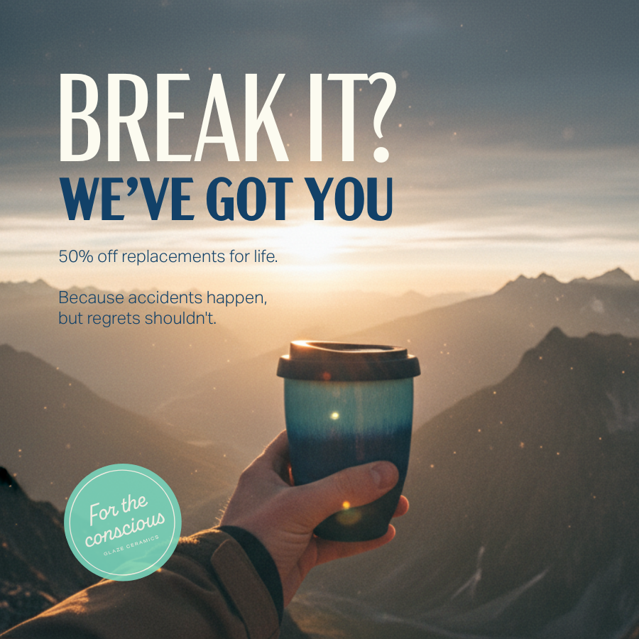 Promotional graphic with the text 'BREAK IT? WE'VE GOT YOU' over a mountain landscape at sunrise, with a hand holding a blue reusable coffee cup. A teal circular badge reads 'For the conscious cup coffee club'.