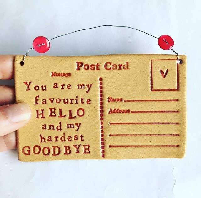 Ceramic Postcard: You Are My Favourite Hello