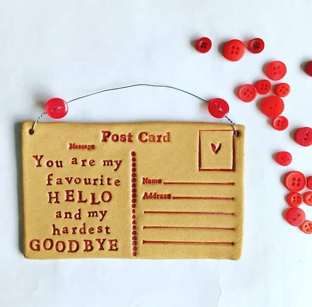 Ceramic Postcard: You Are My Favourite Hello